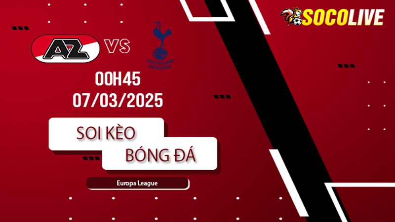 Soi kèo AZ Alkmaar vs Tottenham