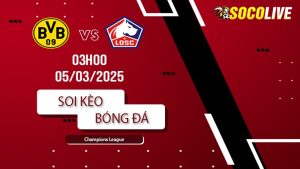 Soi kèo Dortmund vs Lille