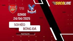 Soi kèo Arsenal vs Crystal Palace