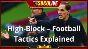 Chiến thuật bóng đá High Block là như thế nào?