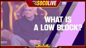 Chiến thuật bóng đá Low Block là như thế nào?
